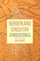 Book cover of: Borderland Circuitry. By: Ana Muñiz