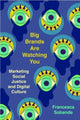 Book cover of: Big Brands Are Watching You. By: Francesca Sobande