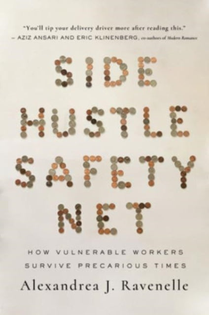 Book cover of: Side Hustle Safety Net. By: Alexandrea J. Ravenelle