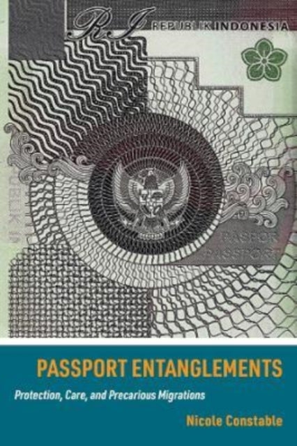 Book cover of: Passport Entanglements. By: Nicole Constable