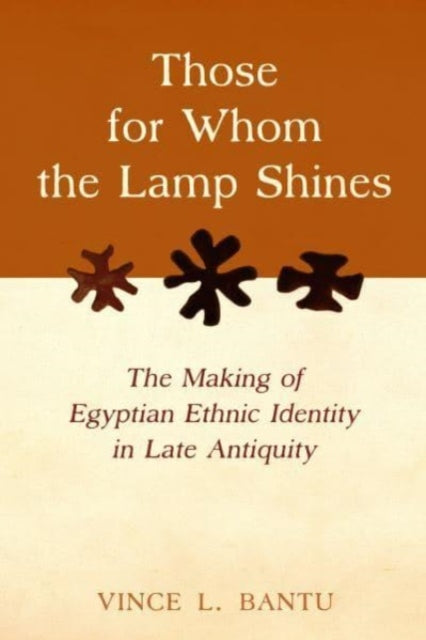Book cover of: Those for Whom the Lamp Shines. By: Vince L. Bantu