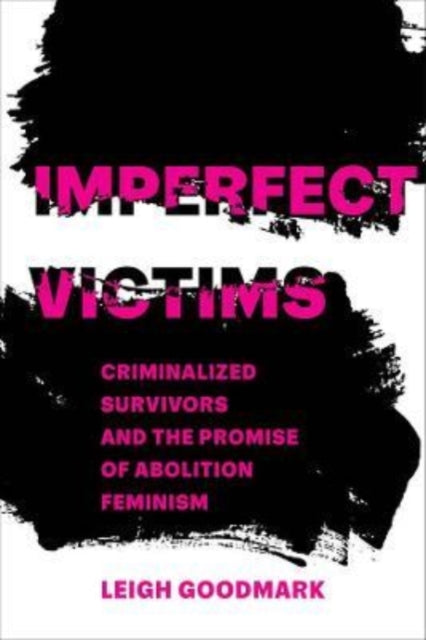 Book cover of: Imperfect Victims. By: Leigh Goodmark