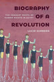Book cover of: Biography of a Revolution