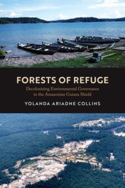 Book cover of: Forests of Refuge. By: Yolanda Ariadne Collins