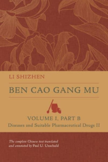 Book cover of: Ben Cao Gang Mu, Volume I, Part B. By: Shizhen Li