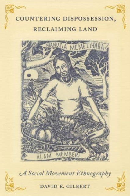 Countering Dispossession, Reclaiming Land