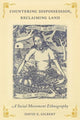 Book cover of: Countering Dispossession, Reclaiming Land. By: David E. Gilbert