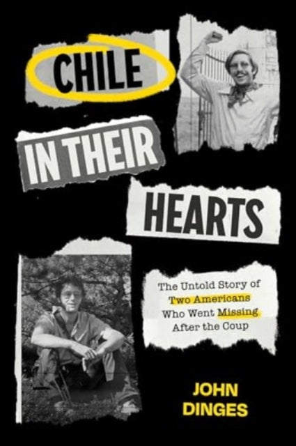 Book cover of: Chile in Their Hearts. By: John Dinges