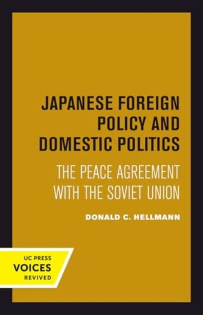Book cover of: Japanese Foreign Policy and Domestic Politics. By: Donald C. Hellmann