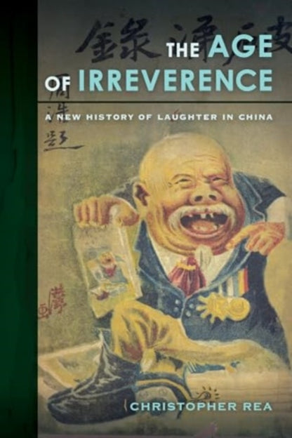 Book cover of: Age of Irreverence. By: Christopher Rea