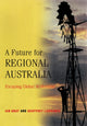 Book cover of: Future for Regional Australia. By: Ian Gray