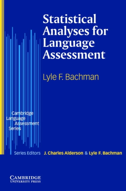 Book cover of: Statistical Analyses for Language Assessment Book