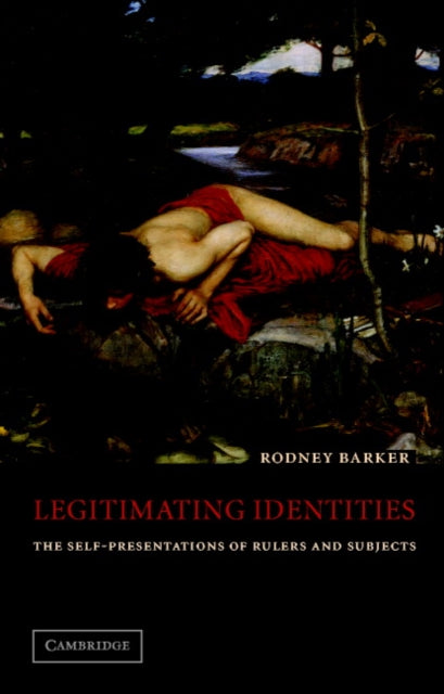 Book cover of: Legitimating Identities. By: Rodney Barker
