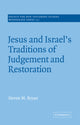 Book cover of: Jesus and Israel's Traditions of Judgement and Restoration. By: Steven M. Bryan