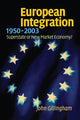 Book cover of: European Integration, 1950–2003. By: John Gillingham