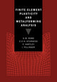 Book cover of: Finite-Element Plasticity and Metalforming Analysis. By: G. W. Rowe