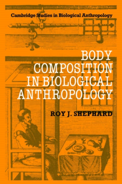 Book cover of: Body Composition in Biological Anthropology