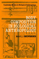 Book cover of: Body Composition in Biological Anthropology