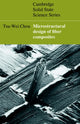 Book cover of: Microstructural Design of Fiber Composites. By: Tsu-Wei Chou