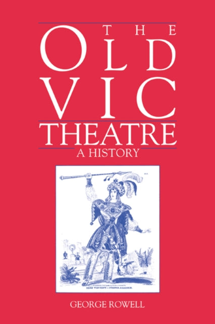 Book cover of: Old Vic Theatre. By: George Rowell