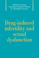 Book cover of: Drug-Induced Infertility and Sexual Dysfunction. By: Robert G. Forman