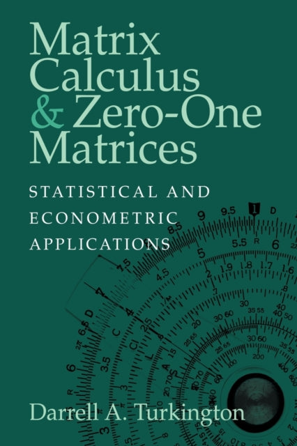 Book cover of: Matrix Calculus and Zero-One Matrices. By: Darrell A. Turkington