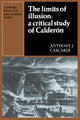 Book cover of: Limits of Illusion: A Critical Study of Calderon. By: Anthony J. Cascardi