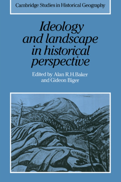 Book cover of: Ideology and Landscape in Historical Perspective