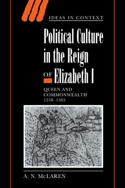 Book cover of: Political Culture in the Reign of Elizabeth I. By: A. N. McLaren