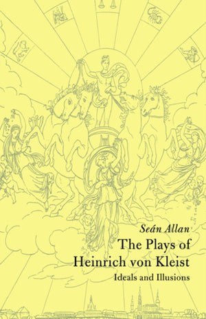 The Plays of Heinrich von Kleist