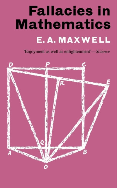 Book cover of: Fallacies in Mathematics. By: Edwin Arthur Maxwell