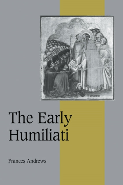 Book cover of: Early Humiliati. By: Frances Andrews