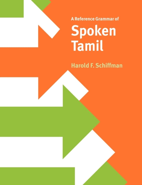 A Reference Grammar of Spoken Tamil