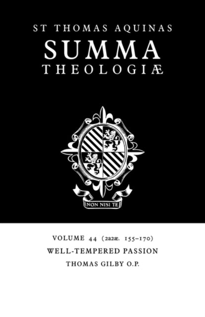 Book cover of: Summa Theologiae: Volume 44, Well-Tempered Passion. By: Thomas Aquinas