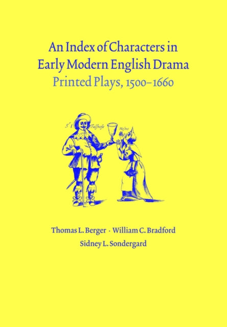 Book cover of: Index of Characters in Early Modern English Drama. By: Thomas L. Berger