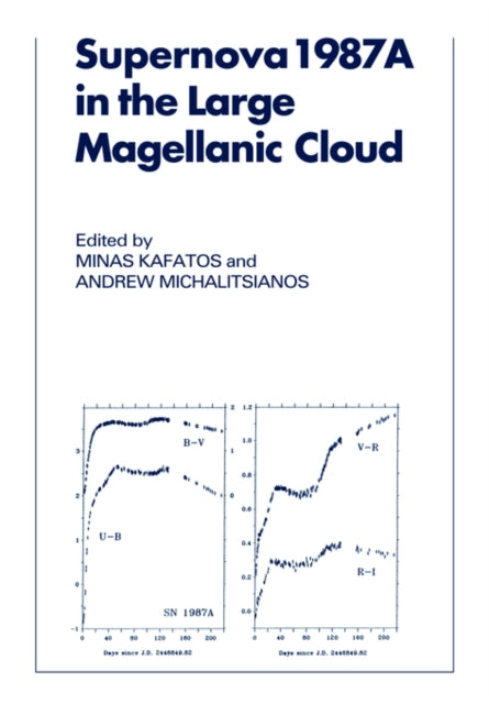Book cover of: Supernova 1987A in the Large Magellanic Cloud
