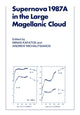 Book cover of: Supernova 1987A in the Large Magellanic Cloud