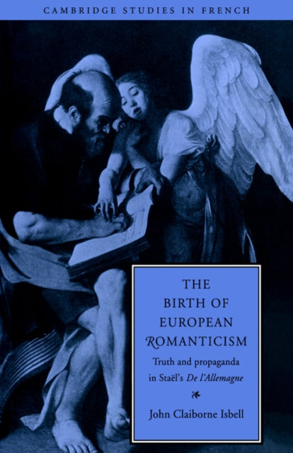 Book cover of: Birth of European Romanticism. By: John Claiborne Isbell