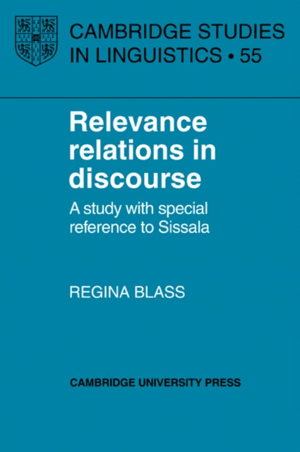 Book cover of: Relevance Relations in Discourse. By: Regina Blass