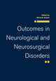 Book cover of: Outcomes in Neurological and Neurosurgical Disorders. By: Michael Swash