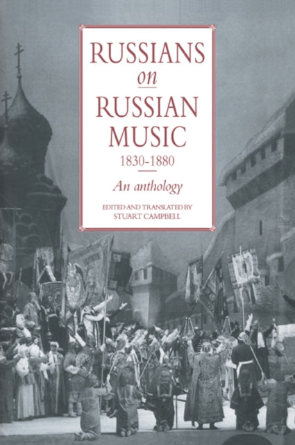 Book cover of: Russians on Russian Music, 1830–1880. By: Stuart Campbell