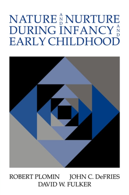 Book cover of: Nature and Nurture during Infancy and Early Childhood. By: Robert Plomin