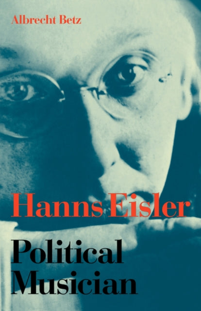 Book cover of: Hanns Eisler Political Musician. By: Albrecht Betz