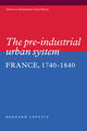Book cover of: Pre-industrial Urban System. By: Bernard Lepetit