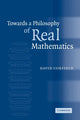 Book cover of: Towards a Philosophy of Real Mathematics. By: David Corfield