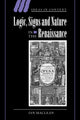 Book cover of: Logic, Signs and Nature in the Renaissance. By: Ian Maclean