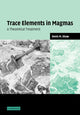 Book cover of: Trace Elements in Magmas. By: Denis M. Shaw