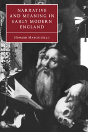 Narrative and Meaning in Early Modern England
