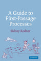 Book cover of: Guide to First-Passage Processes. By: Sidney Redner