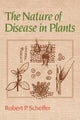 Book cover of: Nature of Disease in Plants. By: Robert P. Scheffer